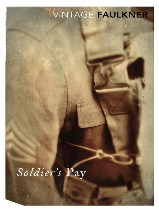 Title details for Soldier's Pay by William Faulkner - Wait list